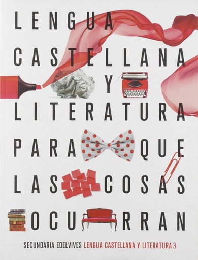 [9788414022634] Proyecto: Para que las cosas ocurran - Lengua Castellana y Literatura 3