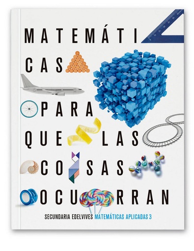 [9788414022832] Matemáticas Aplicadas 3 ESO Edelvives. PARA COSAS OCURRAN