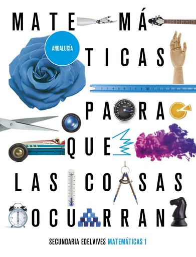 [9788414026151] Proyecto: Para que las cosas ocurran - Matemáticas 1. Ed. Andalucía