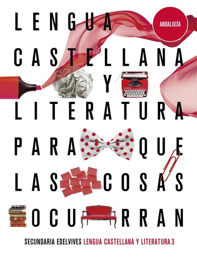 [9788414026311] Proyecto: Para que las cosas ocurran - Lengua Castellana y Literatura 3. Ed. Andalucía