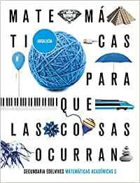 [9788414026397] Proyecto: Para que las cosas ocurran - Matemáticas orientadas a las Enseñanzas Académicas 3. Ed. Andalucía