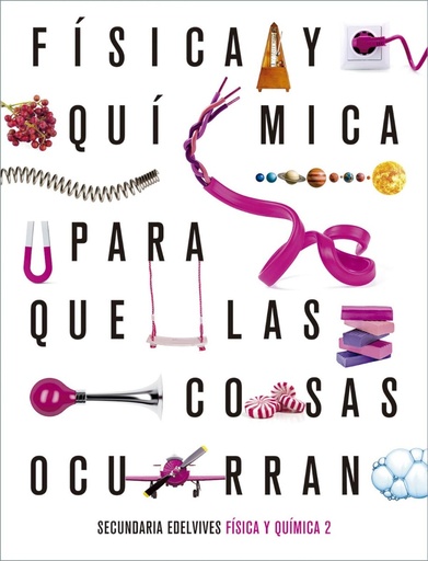 [9788414026892] Proyecto: Para que las cosas ocurran - Física y Química 2