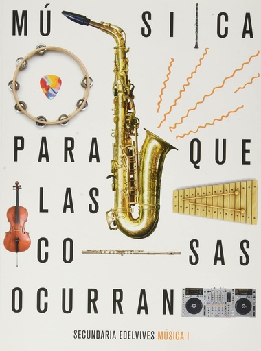 [9788414027455] Proyecto: Para que las cosas ocurran - Música I ESO
