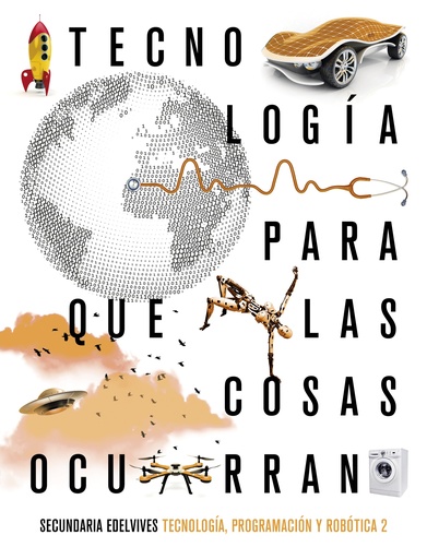 [9788414028735] Proyecto: Para que las cosas ocurran - Tecnología, programación y robótica 2. Ed. Madrid