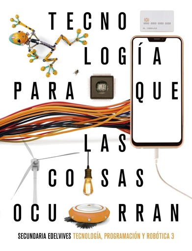 [9788414028773] Proyecto: Para que las cosas ocurran - Tecnología, programación y robótica 3 ESO