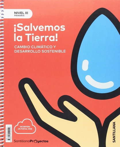 [9788414112151] NIVEL III PRI ¡SALVEMOS LA TIERRA! CAMBIO CLIMATICO Y DESARROLLO SOSTENIBLE