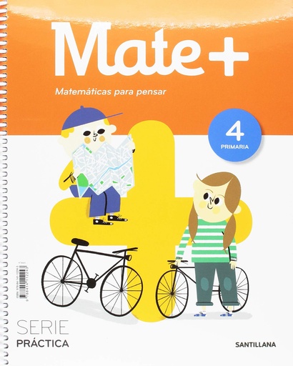 [9788414112243] MATE+ MATEMATICAS PARA PENSAR SERIE PRACTICA 4 PRIMARIA