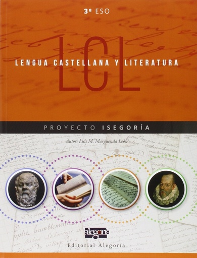 [9788415380337] Lengua Castellana y Literatura. 3º de ESO: Proyecto Isegoría