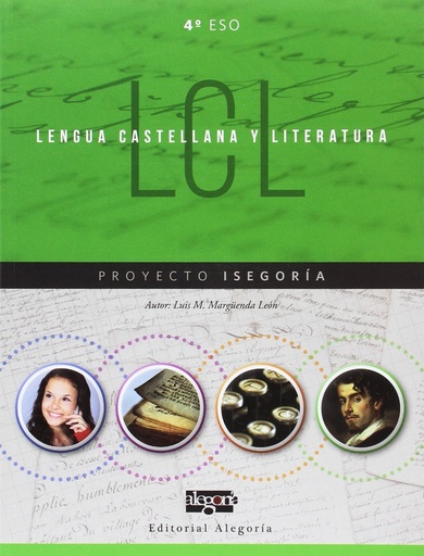 [9788415380344] Lengua Castellana y Literatura. 4º de ESO: Proyecto Isegoría