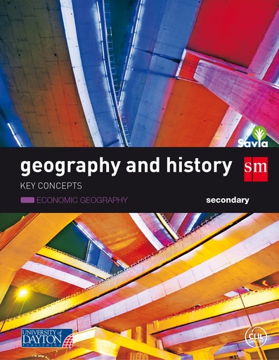 [9788416346905] Geography and history. Secondary. Savia. Key Concepts: Economic geography