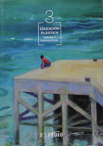 [9788416455072] EDUCACION PLASTICA, VISUAL Y AUDIOVISUAL 3 ESO. LIBRO DEL ALUMNO