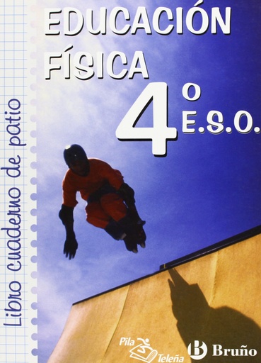 [9788421646168] Educación Física. Libro Cuaderno De Patio. 4º ESO - Edición 2002