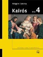 [9788421833360] Kairós. Religión Católica 4 ESO
