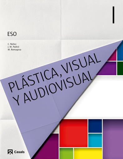 [9788421854730] Plástica, Visual y Audiovisual I ESO (2015)