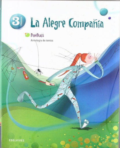 [9788426382900] Antologia de textos 3º Primaria (La alegre campañia)
