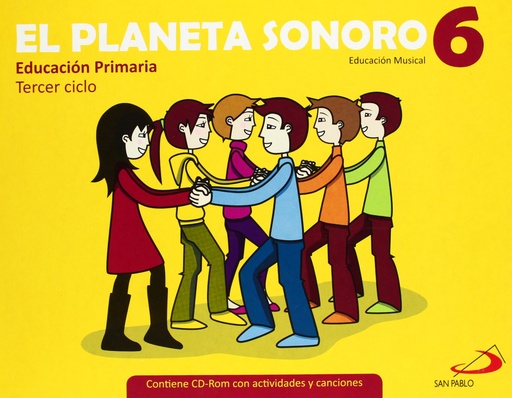 [9788428533065] El Planeta Sonoro 6 - Educación musical - Libro del alumno