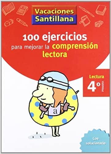 [9788429409024] VACACIONES SANTILLANA 4 PRIMARIA 100 EJERCICIO PARA MEJORAR LA COMPRESION LECTORA