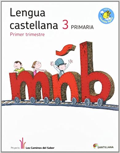 [9788429477412] Lengua Castellana 3. Primaria -Trimestre 1, 2 y 3 (Libro del Alumno) 