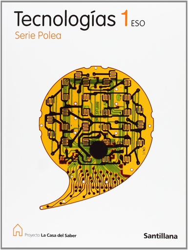 [9788429478723] Tecnologías 1 Eso Serie Polea La Casa Del Saber Santillana