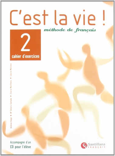 [9788429482799] C'est la vie!, methode de français, 2 Bachillerato. Cahier d'exercices