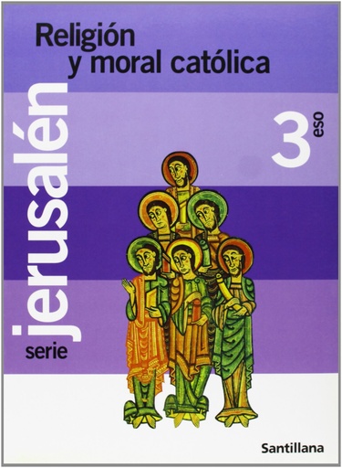 [9788429493030] Proyecto Jerusalén, religión y moral católica, 3 ESO