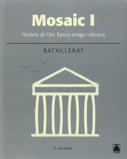 [9788430753635] Mosaic I. Història de l'art. Época antiga i clàssica 