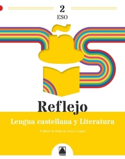 [9788430773473] Reflejo 2. Lengua castellana y Literatura 2 ESO