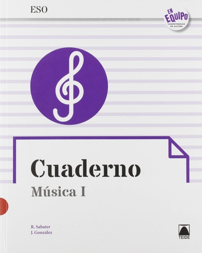 [9788430778119] Cuaderno. Música I ESO. En equipo (ed. 2019)