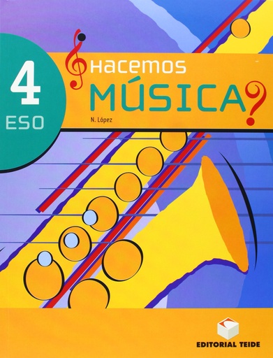[9788430786985] Hacemos música 4º ESO - ed. 2008