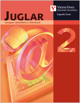 [9788431686376] Juglar 2 LENGUA CASTELLANA Y LITERATURA