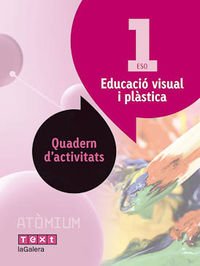 [9788441224155] Educació visual i plàstica Quadern d'activitats 1 ESO Atòmium 