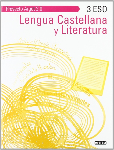 [9788444172378] Lengua castellana y literatura 3º ESO. Argot 2.0