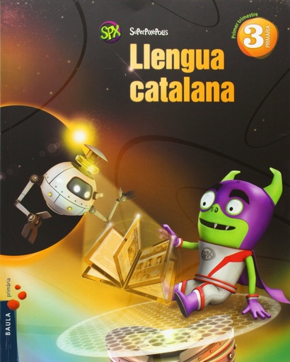 [9788447927647] Llengua catalana 3r Primària Superpixèpolis LA