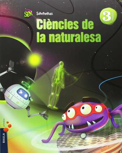 [9788447927722] Ciències de la naturalesa 3r Primària Superpixèpolis LA