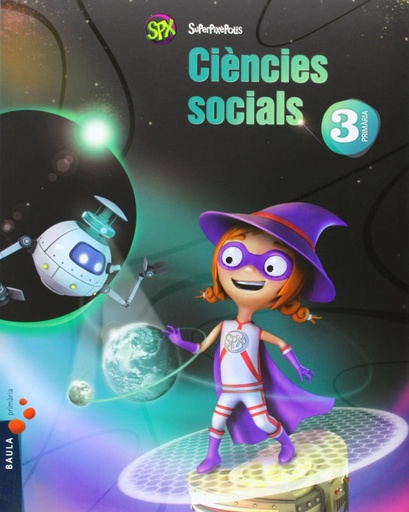 [9788447927746] Ciències socials 3è Primària Superpixèpolis LA
