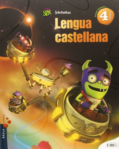 [9788447929368] Lengua castellana 4º Primaria Superpixèpolis LA (Projecte Superpixèpolis) -