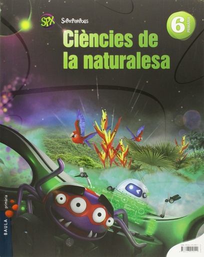 [9788447929511] Ciències de la naturalesa 6è Primària Superpixèpolis LA
