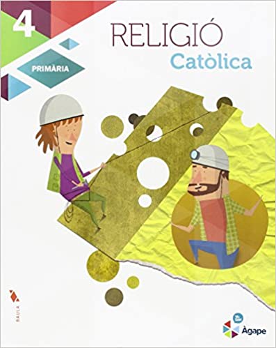 [9788447931743] Religió catòlica 4t primària la àgape (projecte àgape)