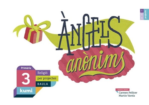 [9788447938469] Àngels anònims 3r Primària Projecte Kumi