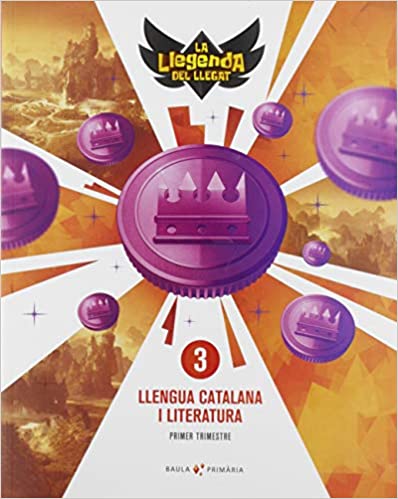 [9788447938971] Llengua catalana i literatura 3r primària la la llegenda del llegat (projecte la llegenda del llegat)