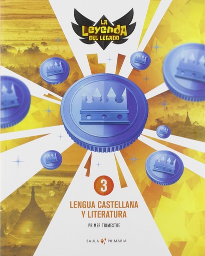 [9788447938995] Lengua castellana y literatura 3º primaria LA La Leyenda Legado