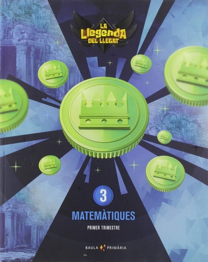 [9788447939015] Matemàtiques 3r primària LA La Llegenda del Llegat