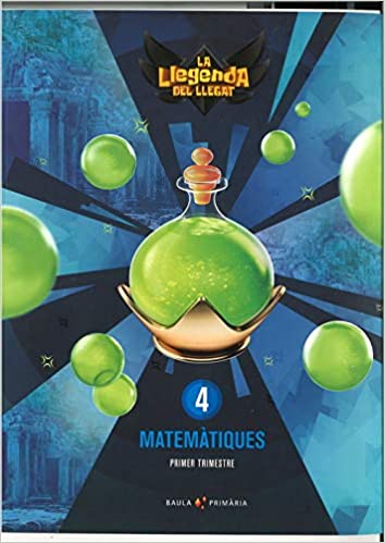 [9788447940417] Matemàtiques 4t primària LA La Llegenda del Llegat (Projecte La Llegenda del Llegat)