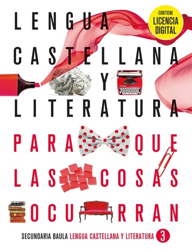[9788447948154] Lengua castellana y literatura 3º ESO - (Proyecto Para que las cosas ocurran)