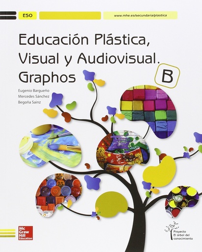[9788448607777] EDUCACION PLASTICA. VISUAL Y AUDIOVISUAL. GRAPHOS B