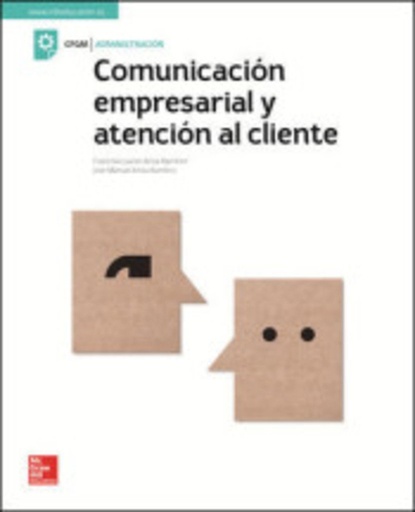 [9788448614171] LA - COMUNICACION EMPRESARIAL Y ATENCION AL CLIENTE.