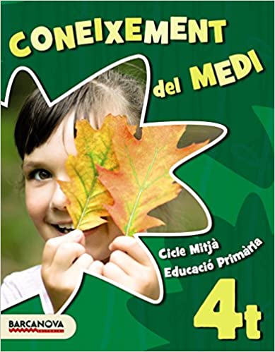 [9788448939663] Coneixement del medi 4t. Llibre de l ' alumne (Materials Educatius - Cicle Mitjà - Coneixement Del Medi Natural)