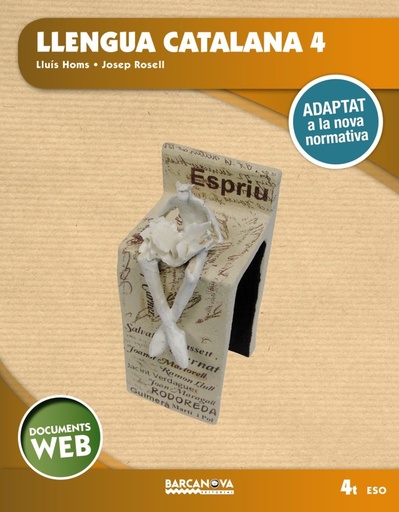 [9788448941307] Llengua catalana 4t ESO. Documents web: Adaptat a la nova normativa (Arrels)