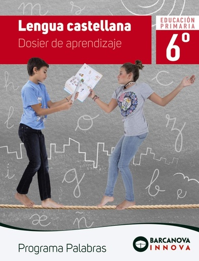 [9788448947361] Palabras 6. Lengua castellana. Dosier (Innova)