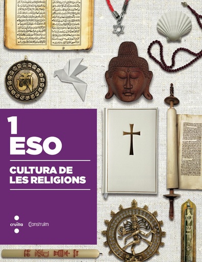 [9788466138529] Cultura de les religions. 1 ESO. Construïm